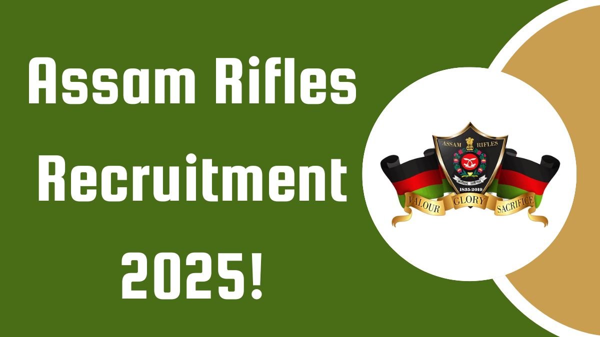 Assam Rifles Recruitment 2025