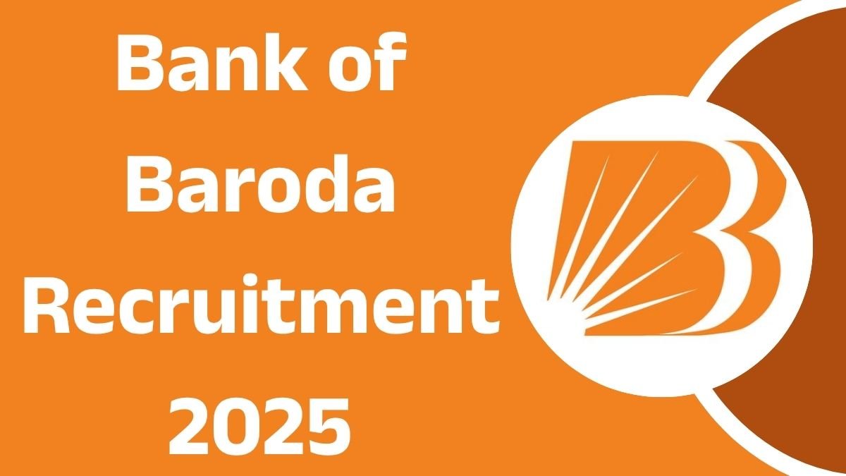 Bank of Baroda Recruitment 2025