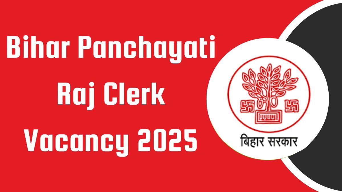 Bihar Panchayati Raj Clerk Vacancy 2025