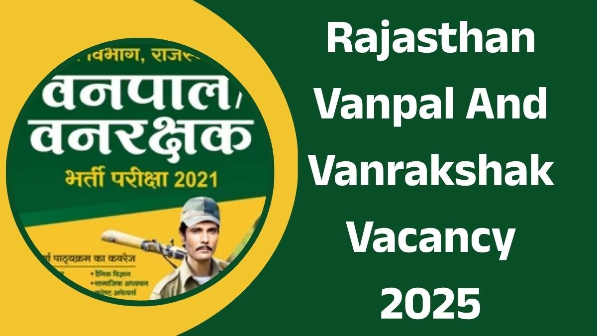 Rajasthan Vanpal And Vanrakshak Vacancy