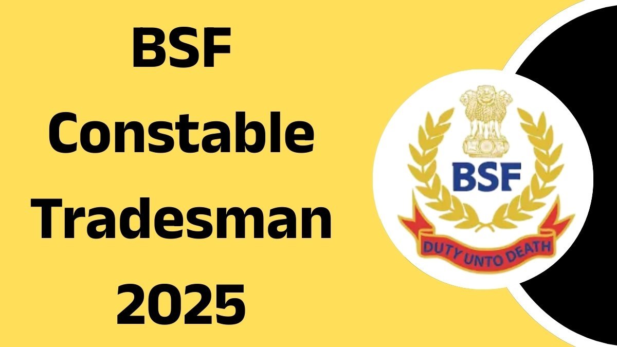 BSF Constable Tradesman Bharti 2025