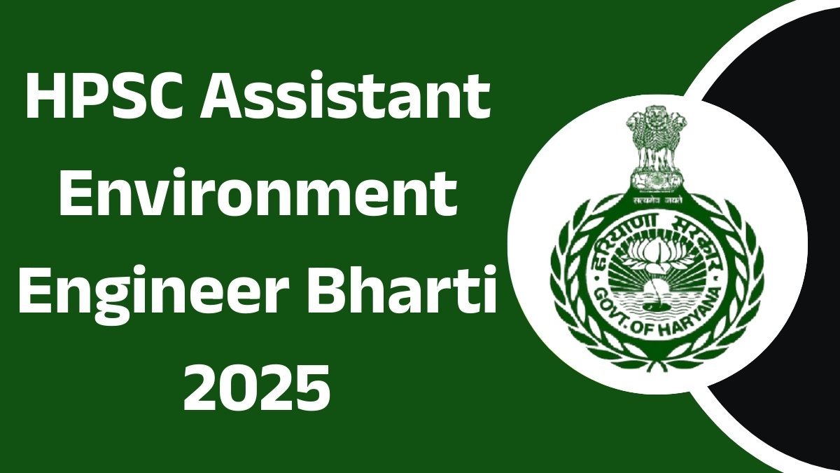 HPSC Assistant Environment Engineer Recruitment 2025