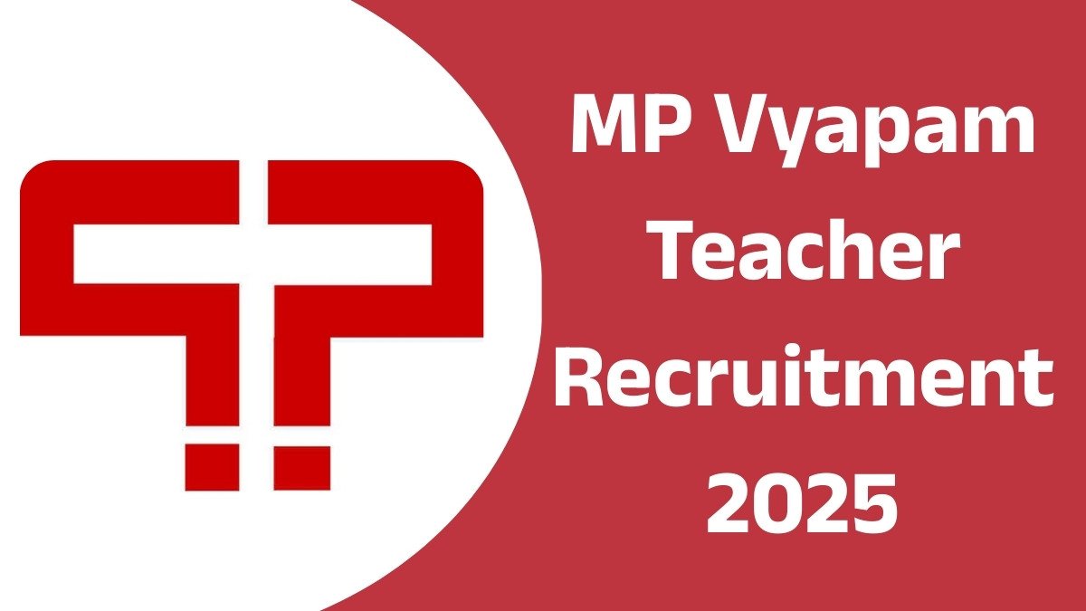 MP Vyapam Teacher Recruitment 2025