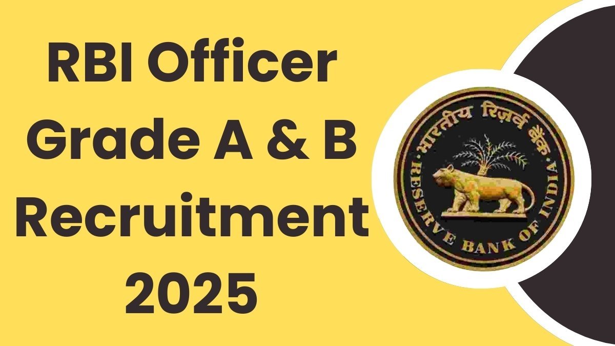 RBI Officer Grade A & B Recruitment 2025