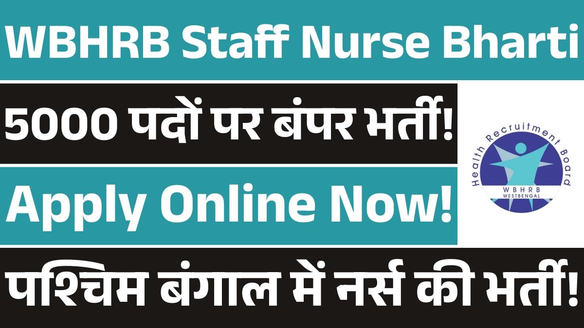 WBHRB Staff Nurse Recruitment 2025