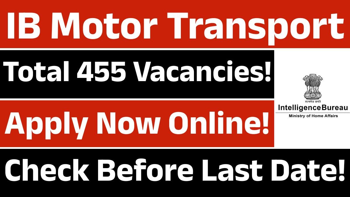 IB Motor Transport Recruitment 2025