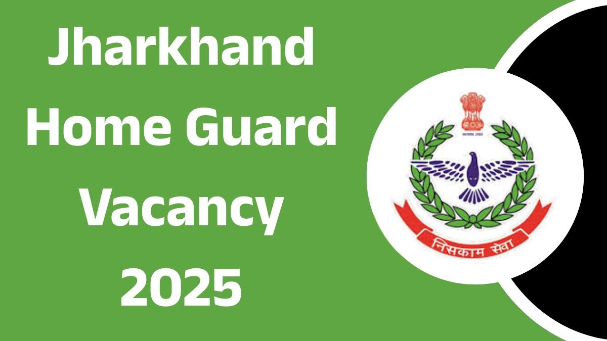 Jharkhand Home Guard Vacancy 2025