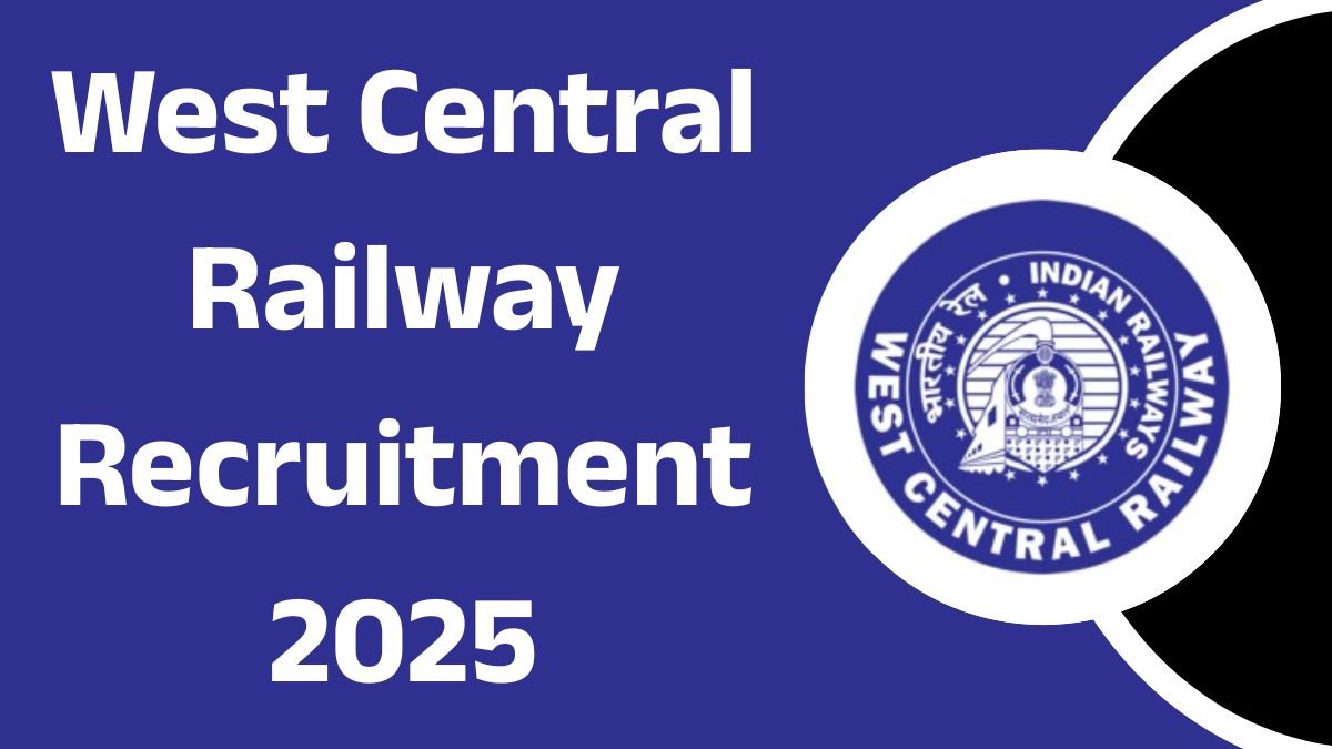 West Central Railway Recruitment 2025